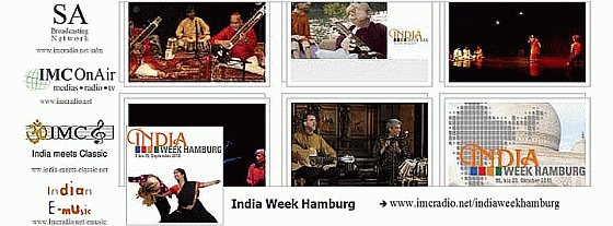 INDIA Week 2013 (7th-15th Sept) - see: http://www.imcradio.net/indiaweekhamburg